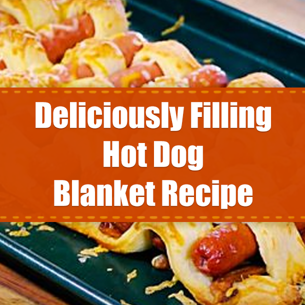 Deliciously Filling Hot Dog Blanket Recipe