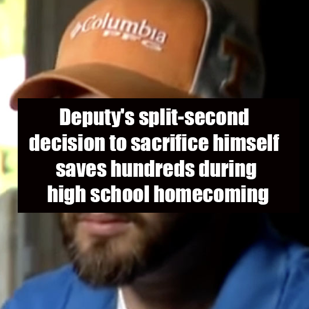 Deputy's split-second decision to sacrifice himself saves hundreds during high school homecoming