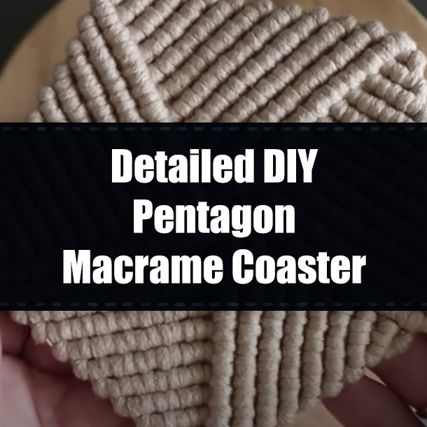 Detailed DIY Pentagon Macrame Coaster