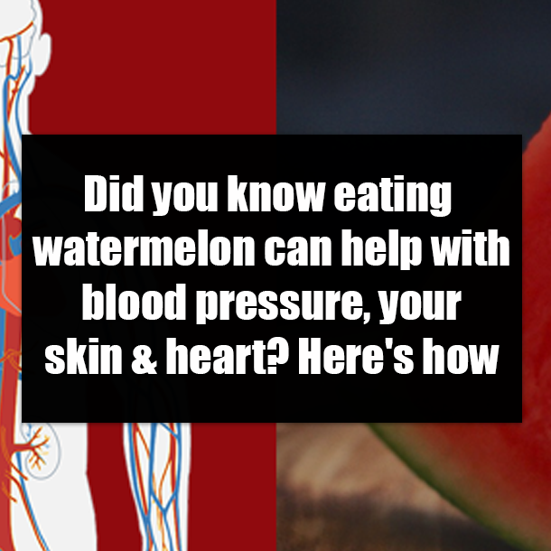 Did you know eating watermelon can help with blood pressure, your skin & heart? Here's how