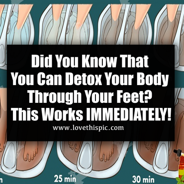 Did You Know That You Can Detox Your Body Through Your Feet? This Works IMMEDIATELY!