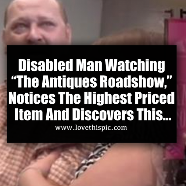 Disabled Man Watching “The Antiques Roadshow,” Notices The Highest Priced Item And Discovers This...