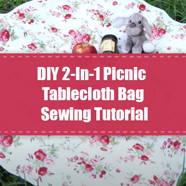 DIY 2-In-1 Picnic Tablecloth Bag Sewing Tutorial