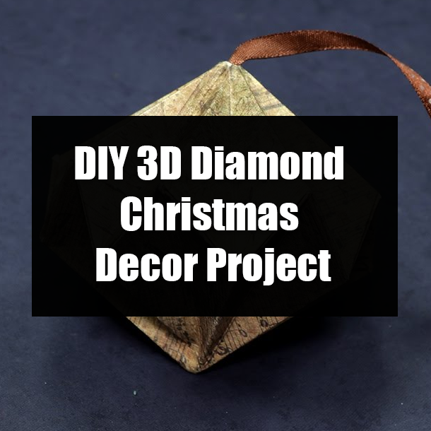 DIY 3D Diamond Christmas Decor Project