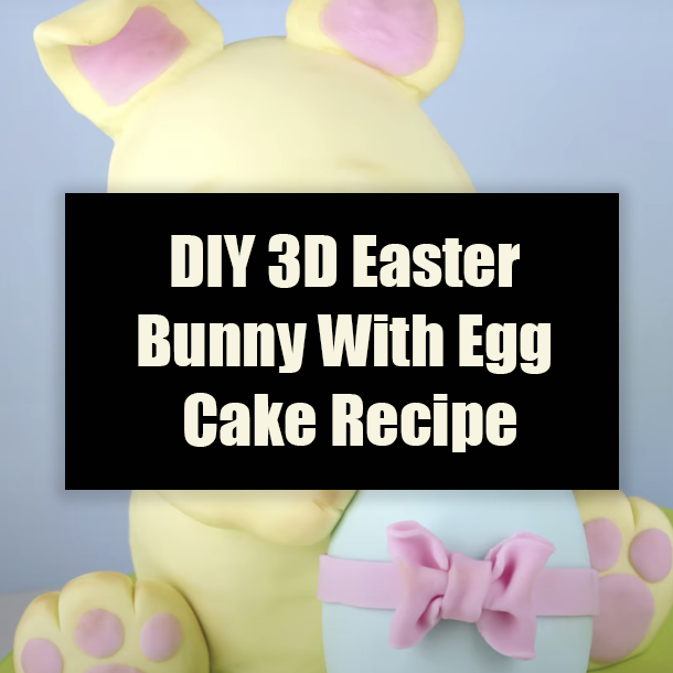 DIY 3D Easter Bunny Cake Recipe