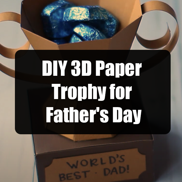 DIY 3D Paper Trophy for Father's Day