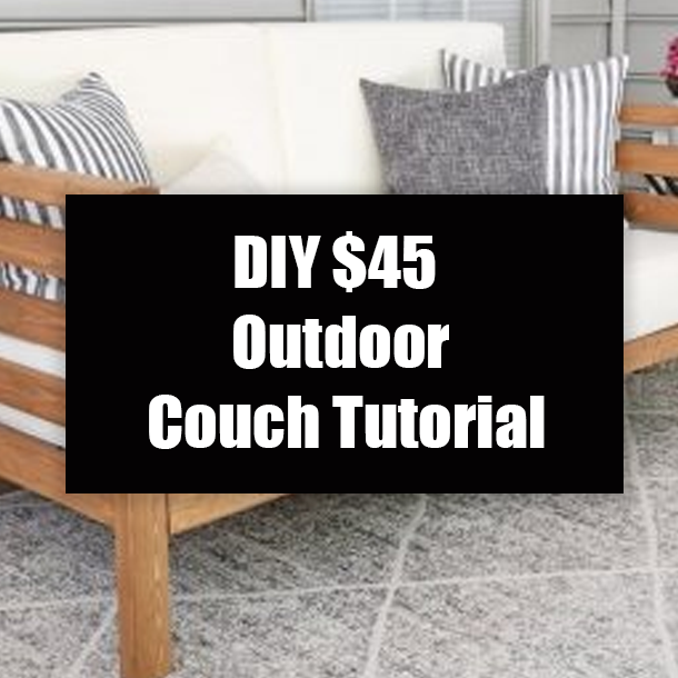 DIY $45 Outdoor Couch Tutorial