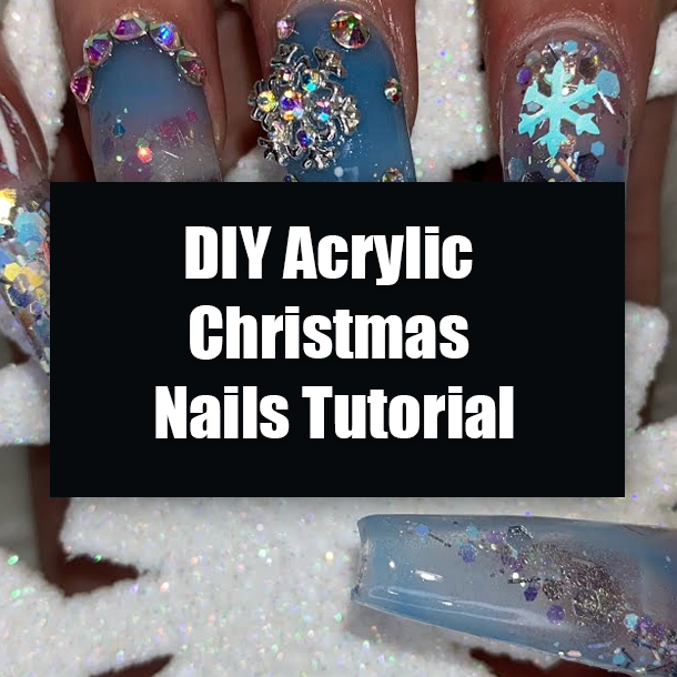 DIY Acrylic Christmas Nails Tutorial