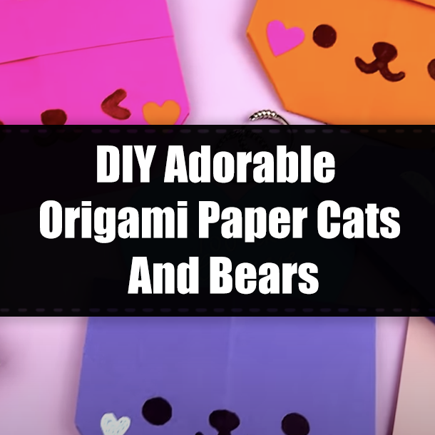 DIY Adorable Origami Paper Cats And Bears