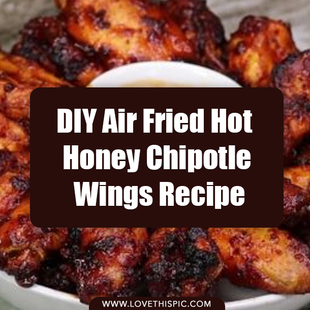 DIY Air Fried Hot Honey Chipotle Wings Recipe