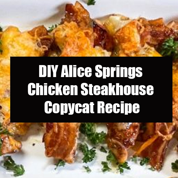 DIY Alice Springs Chicken Steakhouse Copycat Recipe