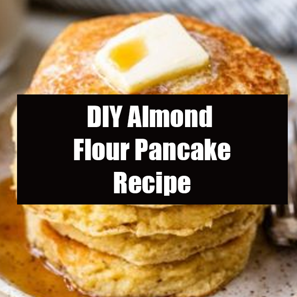 DIY Almond Flour Pancake Recipe