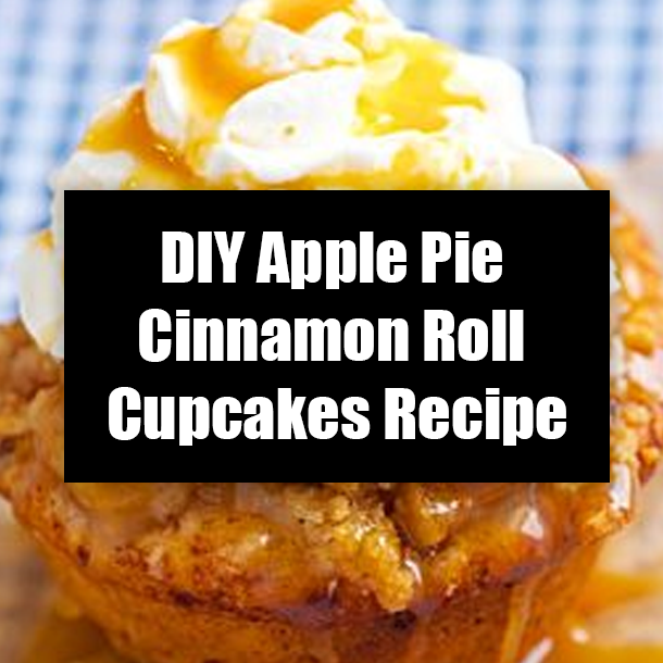 DIY Apple Pie Cinnamon Roll Cupcakes Recipe