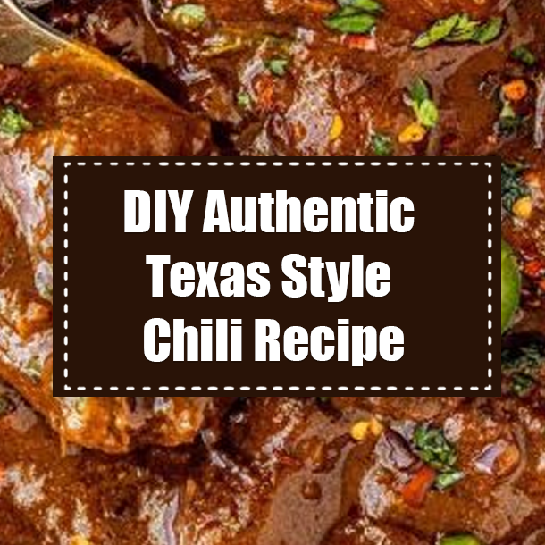 DIY Authentic Texas Style Chili Recipe