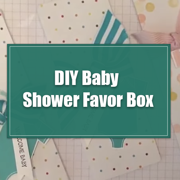 DIY Baby Shower Favor Box