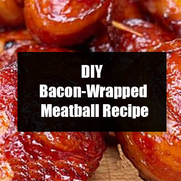DIY Bacon-Wrapped Meatball Recipe