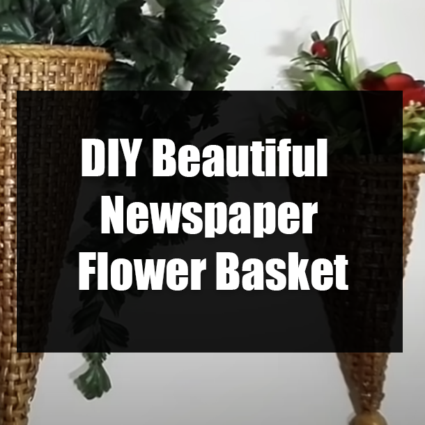 DIY Beautiful Newspaper Flower Basket