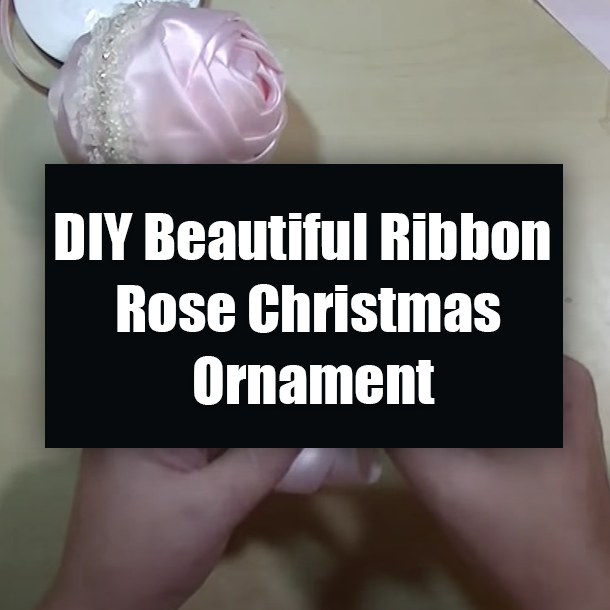 DIY Beautiful Ribbon Rose Christmas Ornament