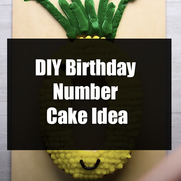 DIY Birthday Number Cake Idea