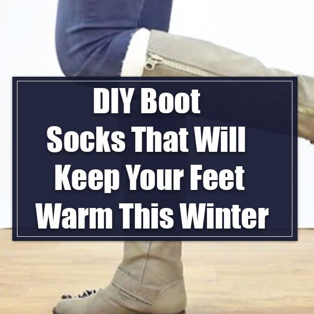 DIY Boot Socks That Will Keep Your Feet Warm This Winter