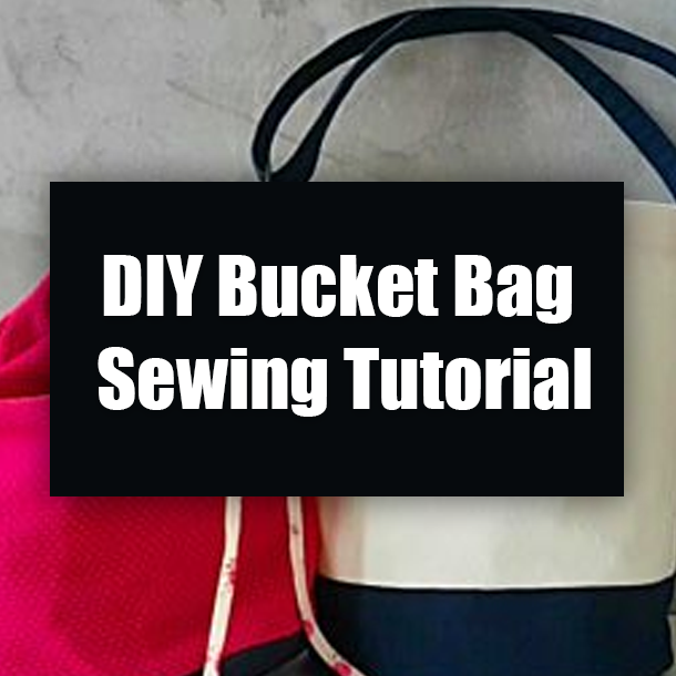 DIY Bucket Bag Sewing Tutorial