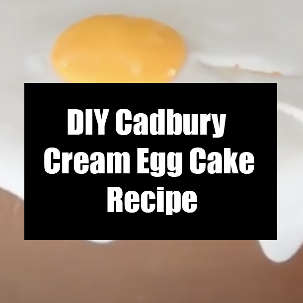 DIY Cadbury Cream Egg Cake Recipe