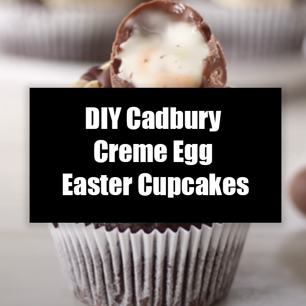 DIY Cadbury Creme Egg Easter Cupcakes