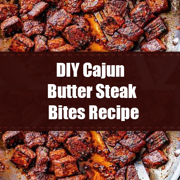DIY Cajun Butter Steak Bites Recipe