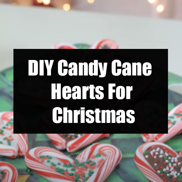 DIY Candy Cane Hearts For Christmas