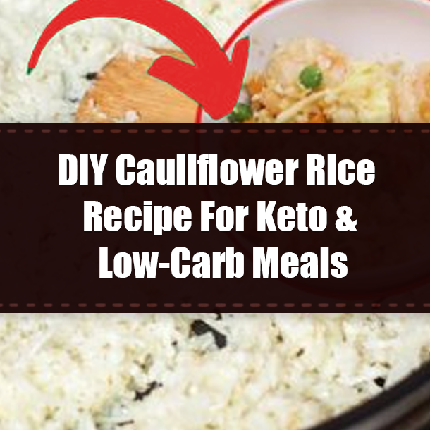DIY Cauliflower Rice Recipe For Keto & Low-Carb Meals