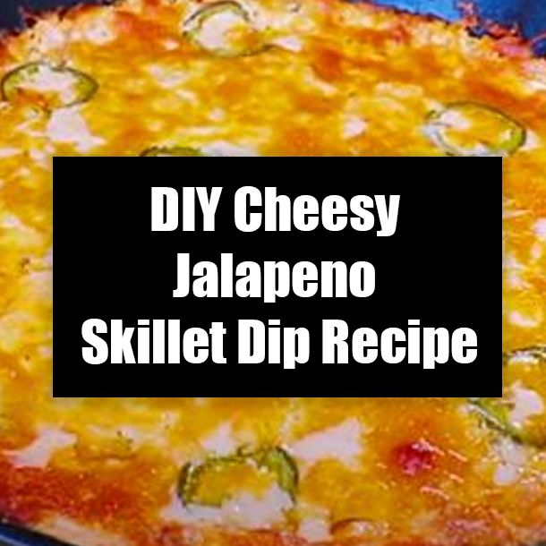 DIY Cheesy Jalapeno Skillet Dip Recipe