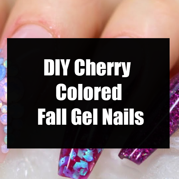 DIY Cherry Coloured Fall Gel Nails