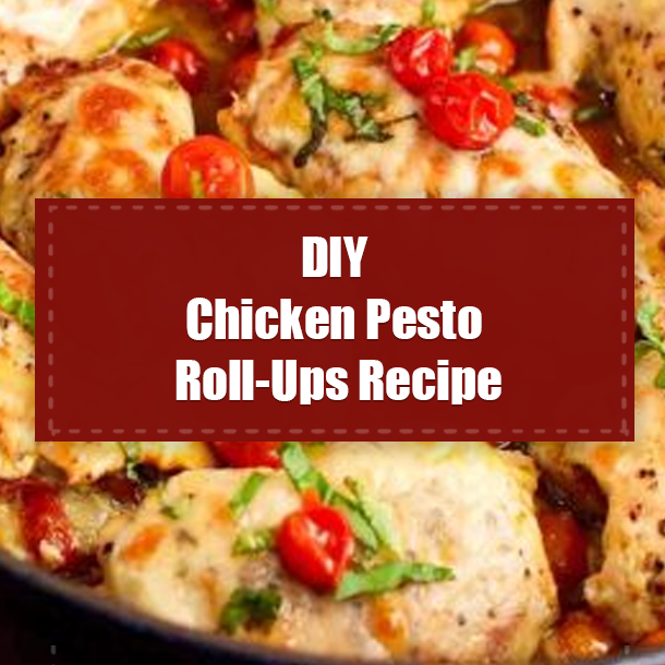 DIY Chicken Pesto Roll-Ups Recipe