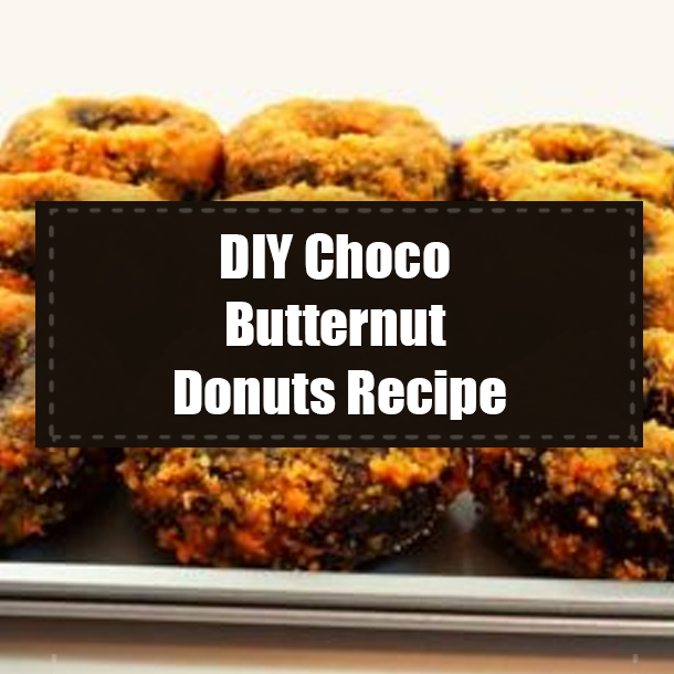 DIY Choco Butternut Donuts Recipe