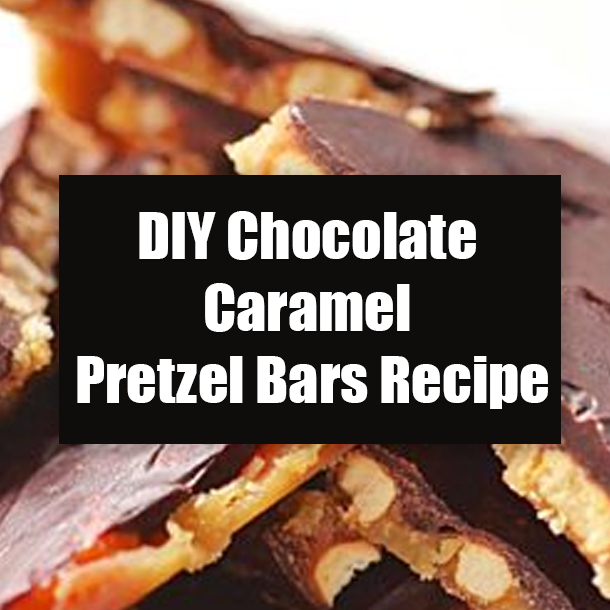 DIY Chocolate Caramel Pretzel Bars Recipe