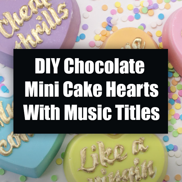DIY Chocolate Mini Cake Hearts With Music Titles