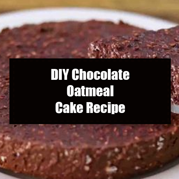 DIY Chocolate Oatmeal Cake Recipe