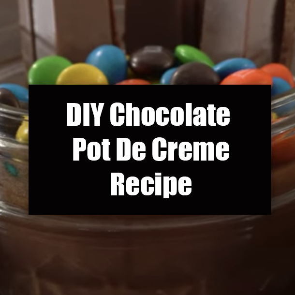 DIY Chocolate Pot De Creme Recipe