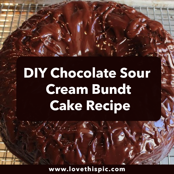 DIY Chocolate Sour Cream Bundt Cake Recipe