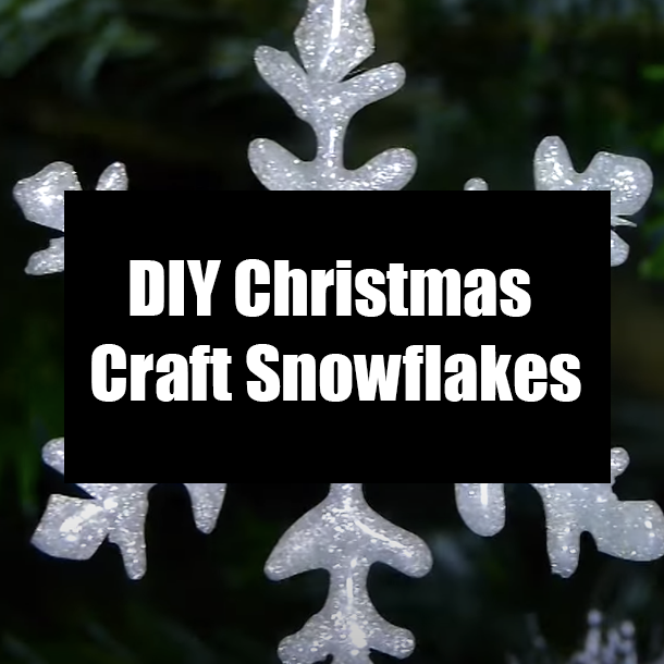 DIY Christmas Craft Snowflakes