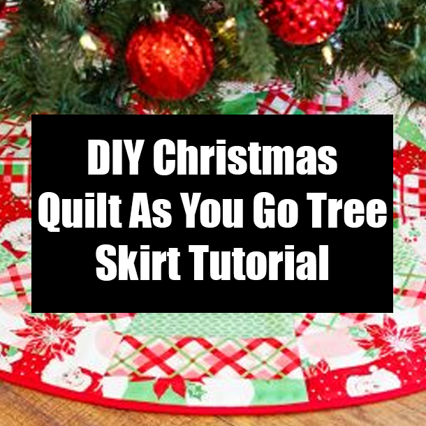 DIY Christmas Quilt As You Go Tree Skirt Tutorial