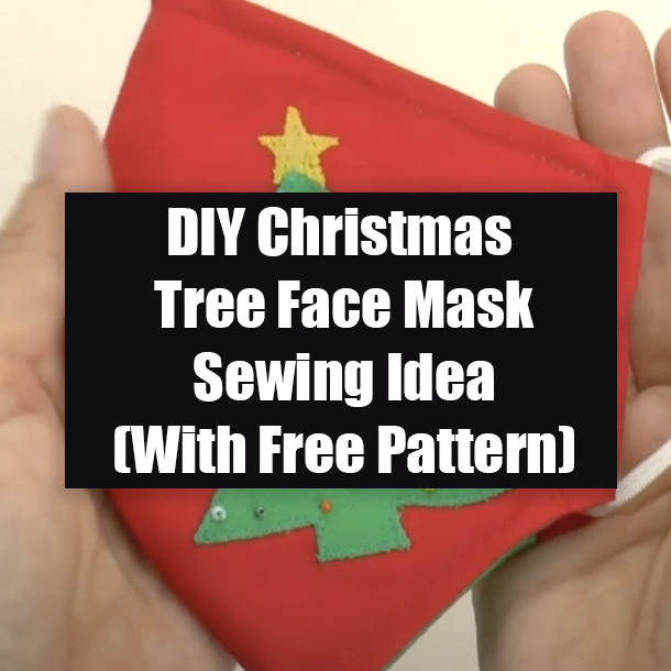 DIY Christmas Tree Face Mask Sewing Idea (With Free Pattern)