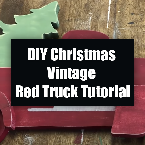 DIY Christmas Vintage Red Truck Tutorial