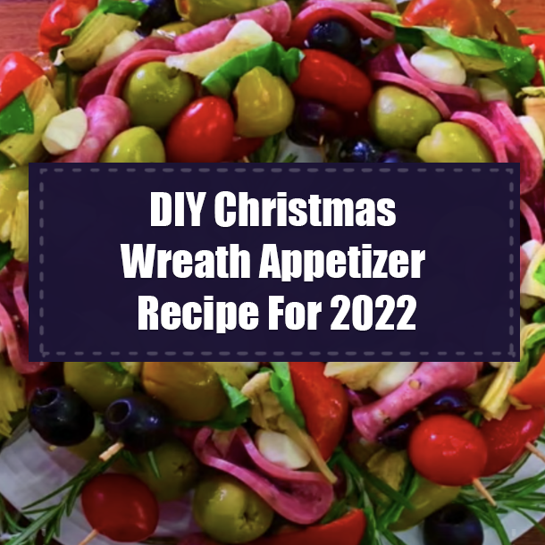 DIY Christmas Wreath Appetizer Recipe For 2022