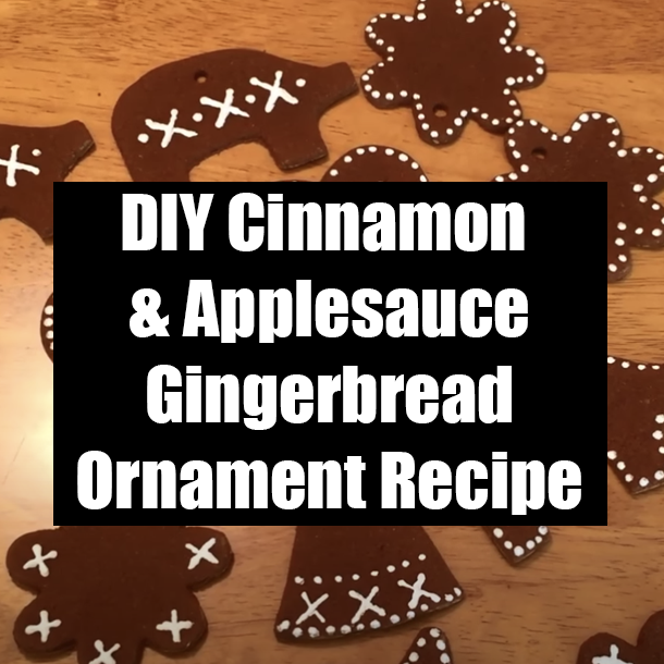 DIY Cinnamon & Applesauce Gingerbread Ornament Recipe