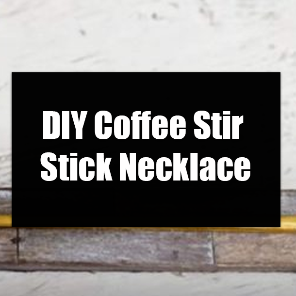 DIY Coffee Stir Stick Necklace