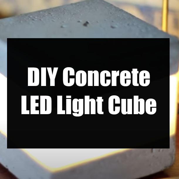 DIY Concrete LED Light Cube