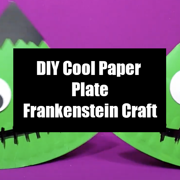 DIY Cool Paper Plate Frankenstein Craft