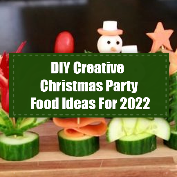 DIY Creative Christmas Party Food Ideas