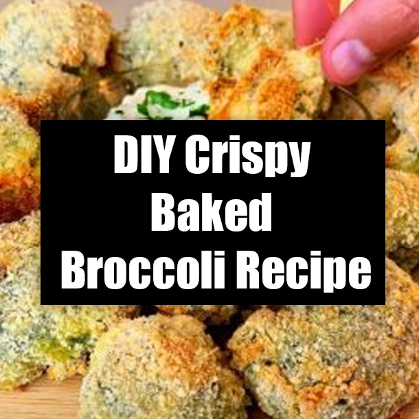 DIY Crispy Baked Broccoli Recipe